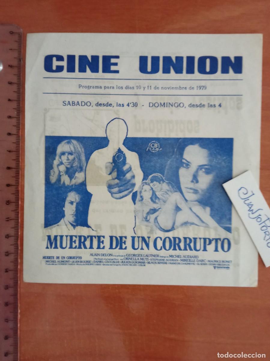 Cine: MUERTE DE UN CORRUPTO, ALAIN DELON, ORNELLA MUTI, FOLLETO LOCAL CINE UNION, EL MASNOU, 1979