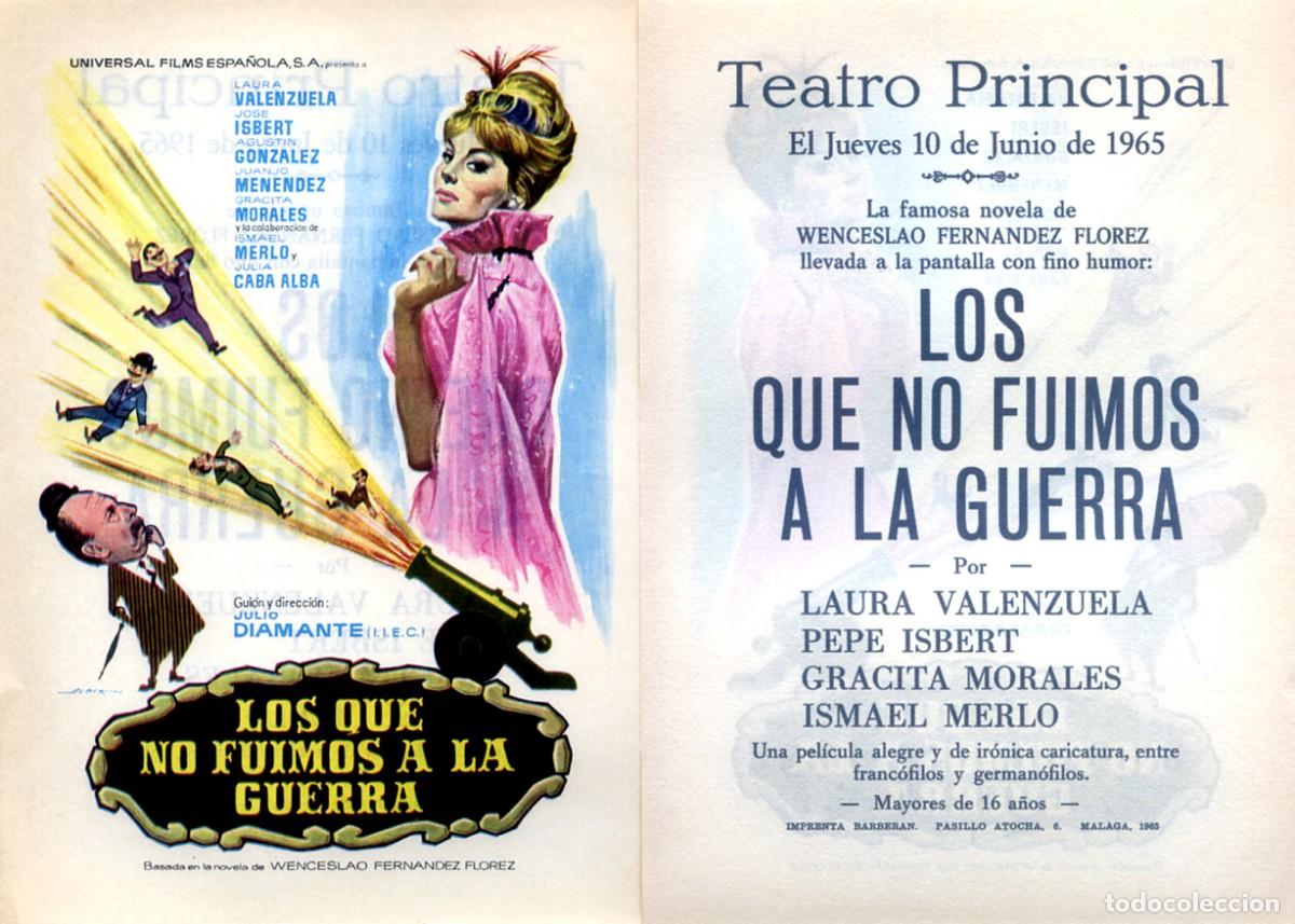 Cine: FOLLETO DE MANO ORIGINAL LOS QUE FUIMOS A LA GUERRA TEATRO PRINCIPAL 1965 M&Aacute;LAGA