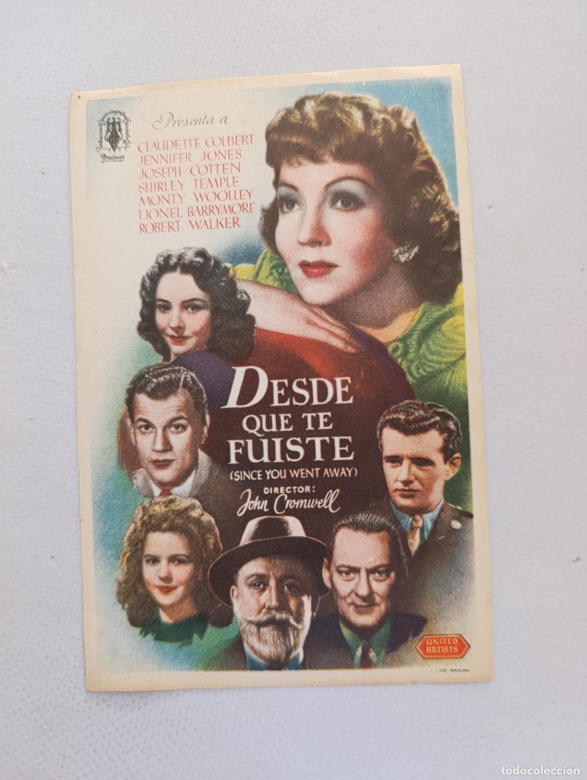 Cine: FOLLETO DE MANO - DESDE QUE TE FUISTE - CLAUDETTE COLBERT - SIN PUBLICIDAD (148H)
