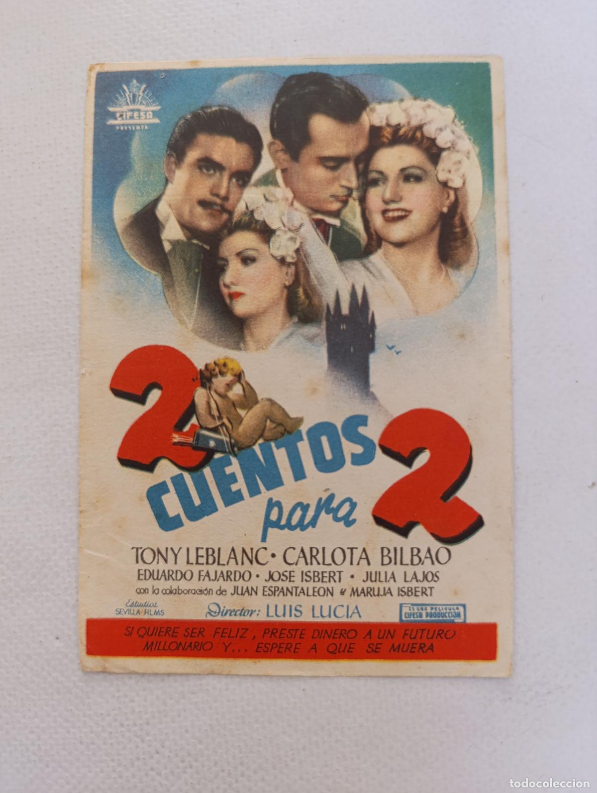 Cine: FOLLETO DE MANO - 2 CUENTOS PARA 2 - TONY LEBLANC - SIN PUBLICIDAD (148J)