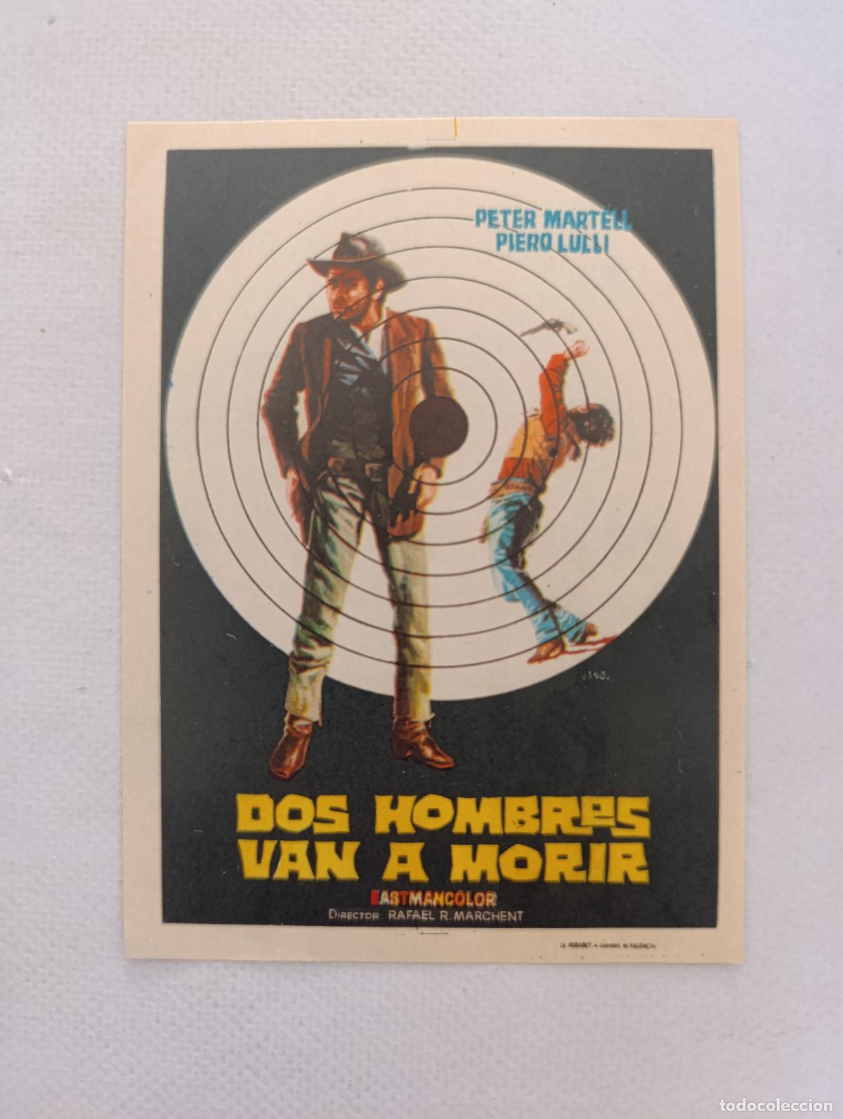 Cine: FOLLETO DE MANO - DOS HOMBRES VAN A MORIR - PETER MARTELL - SIN PUBLICIDAD (148J)
