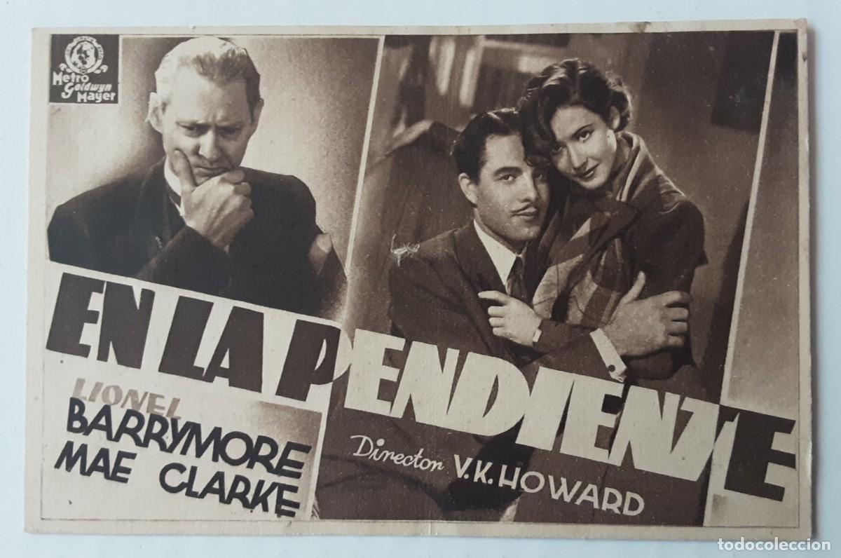 Cine: EN LA PENDIENTE, LIONEL BARRIMORE, MAE CLARKE. TARJETA METRO.