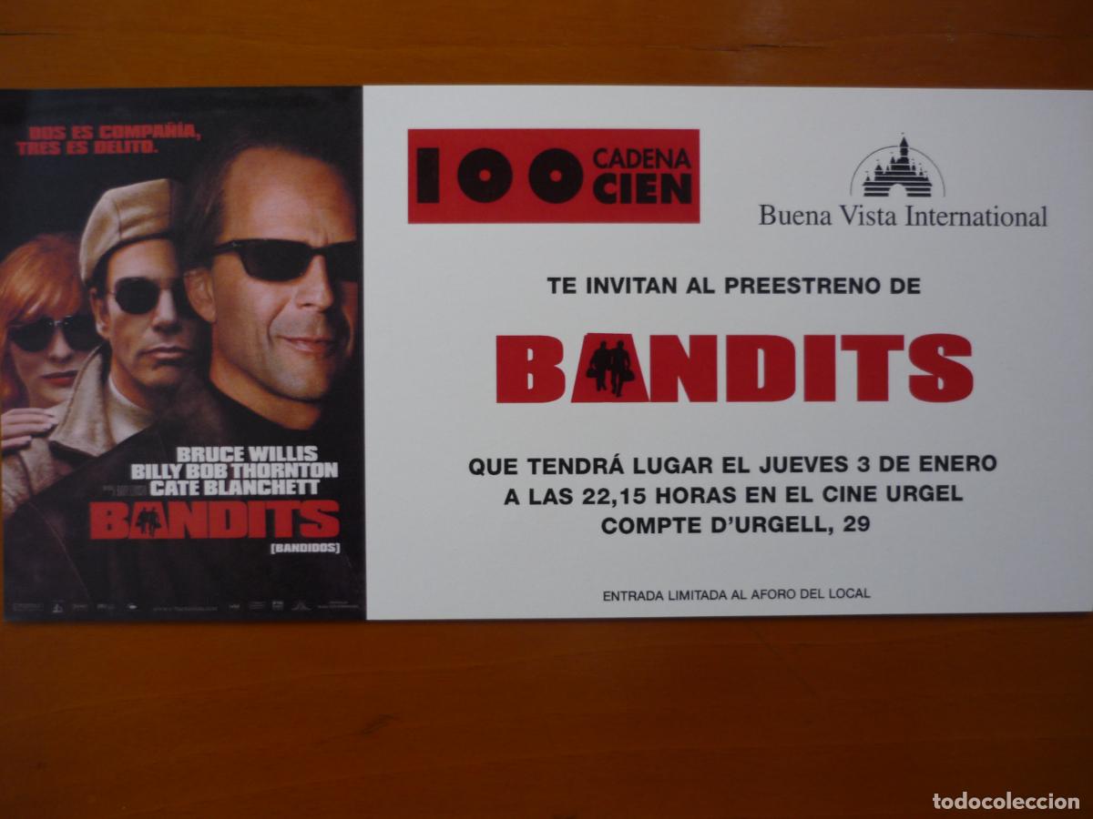 Cine: bandits - folleto mano invitacion preestreno - bruce willis cate blanchett