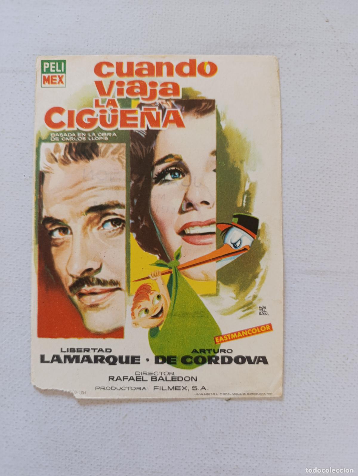 Cine: FOLLETO DE MANO - CUANDO VIAJA LA CIG&Uuml;E&Ntilde;A - LIBERTAD LAMARQUE, ARTURO DE CORDOVA (148P)