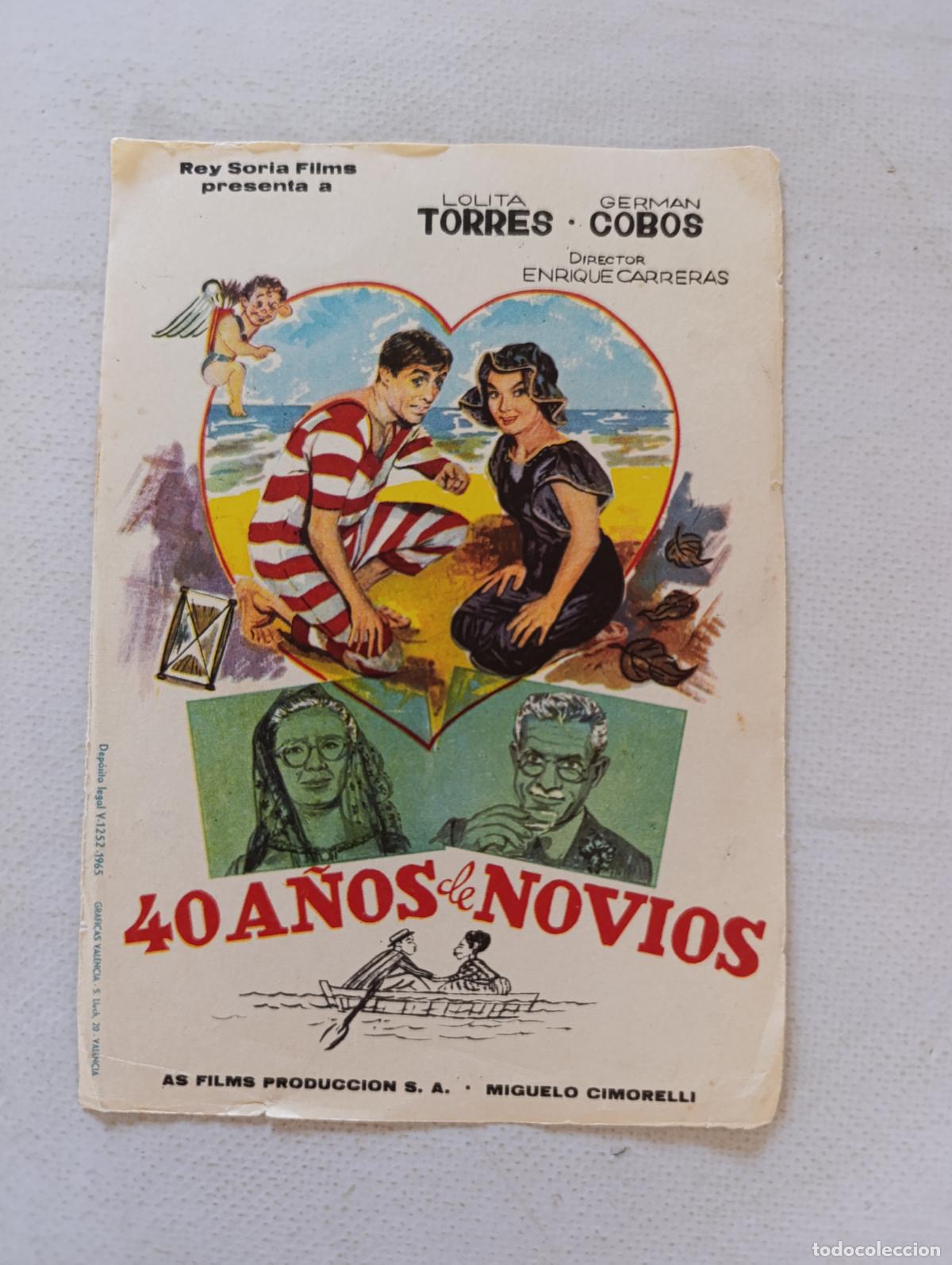 Cine: FOLLETO DE MANO - 40 A&Ntilde;OS DE NOVIOS - LOLITA TORRES - SIN PUBLICIDAD (148P)