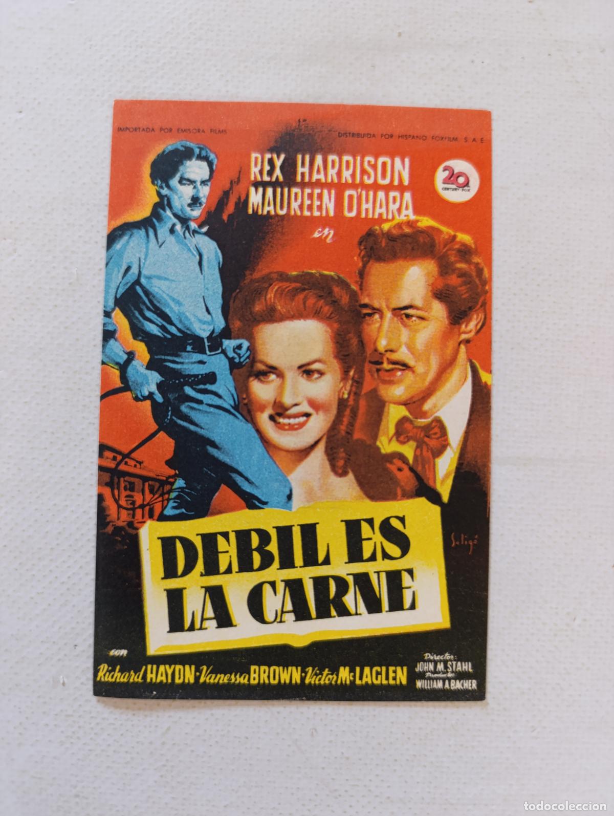 Cine: FOLLETO DE MANO - DEBIL ES LA CARNE - REX HARRISON, MAUREEN O'HARA - SIN PUBLICIDAD (148P)