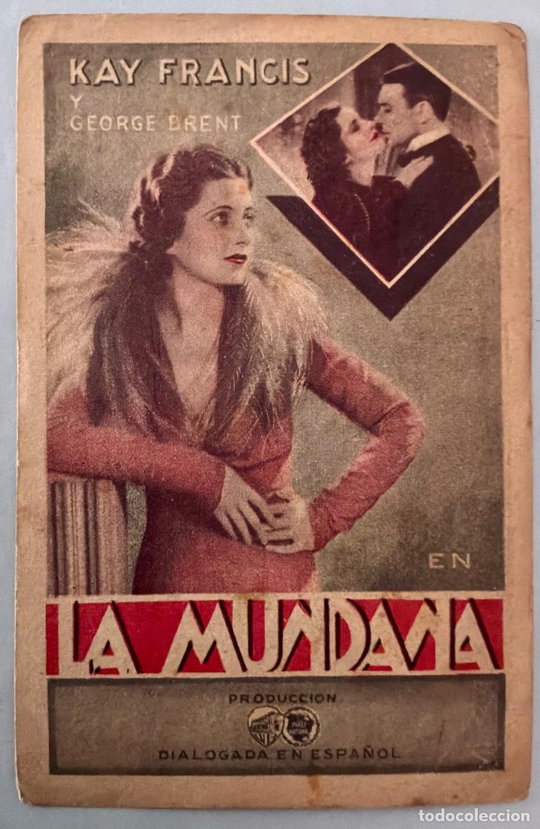 Cine: PROGRAMA CINE LA MUNDANA, KAY FRANCIS,GEORGE BREN, CON PUBLICIDAD, A&Ntilde;OS 30&acute;S