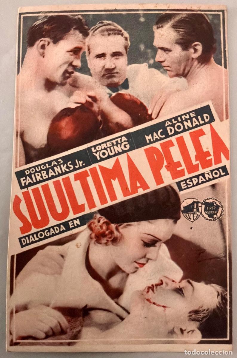 Cine: PROGRAMA CINE SU &Uacute;LTIMA PELEA, DOUGLAS FAIRBANKS JR,LORETTA YOUNG, SIN PUBLICIDAD, A&Ntilde;OS 30&acute;S