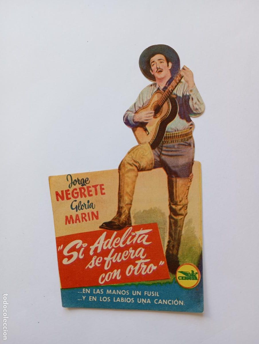 Cine: PROGRAMA FOLLETO DE CINE SI ADELITA SE FUERA CON OTRO. JORGE NEGRETE TEATRO CALCEATENSE 1952 TDKP30B