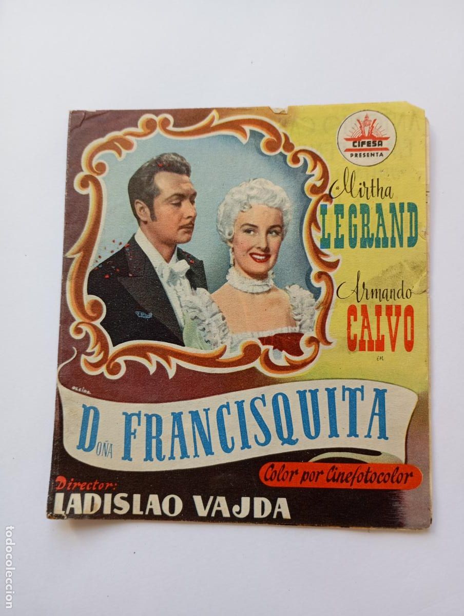 Cine: PROGRAMA FOLLETO DE CINE DO&Ntilde;A FRANCISQUITA. ANTONIO CASAL. TEATRO CALCEATENSE 1953. TDKP30B