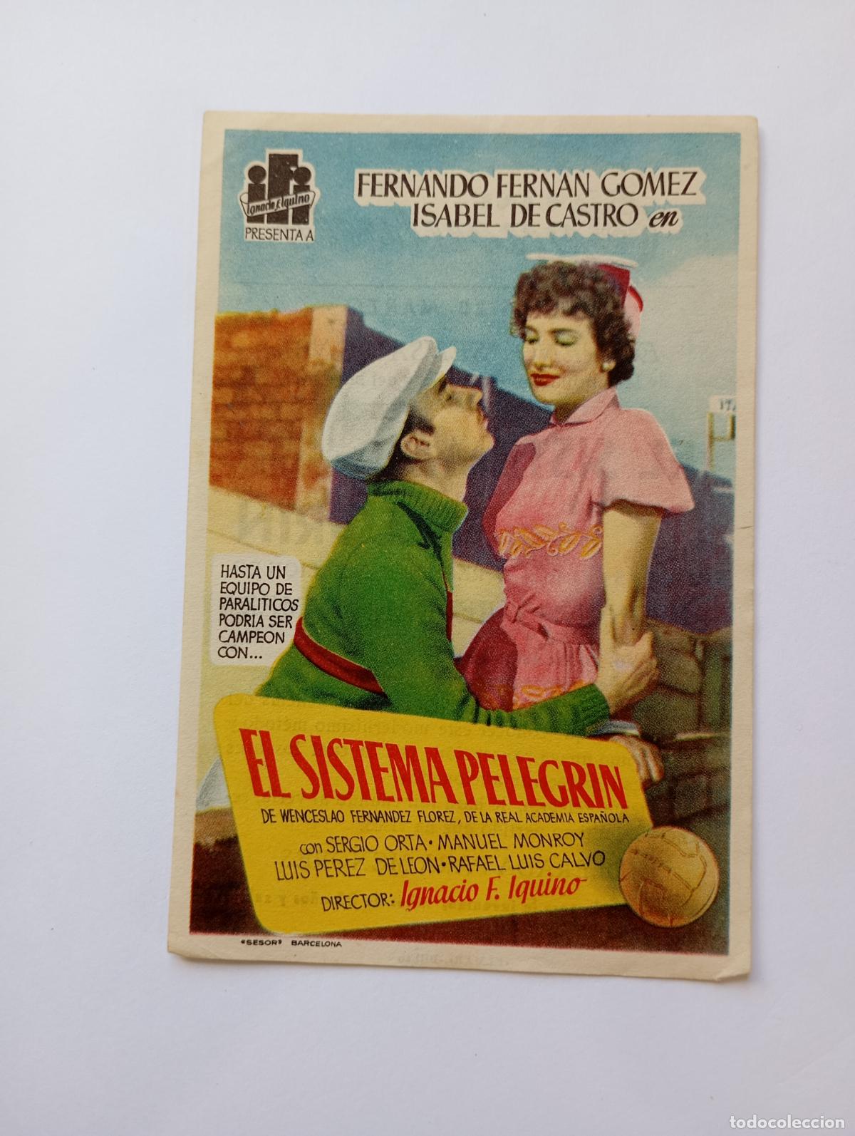 Cine: PROGRAMA FOLLETO DE CINE EL SISTEMA PELEGR&Iacute;N. CINE CONSULADO BILBAO. FERNANDO FERNAN GOMEZ. TDKP30B