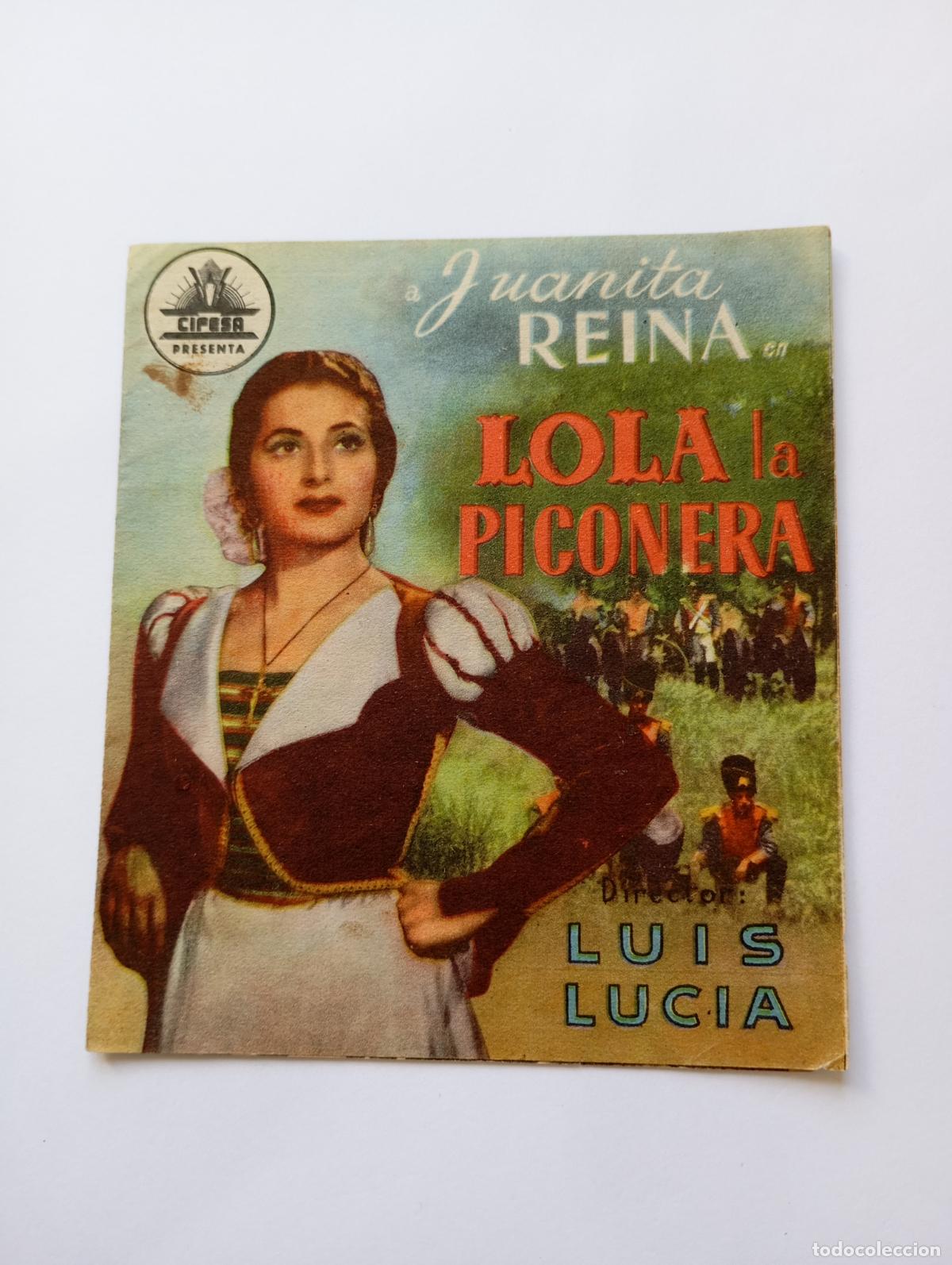 Cine: PROGRAMA FOLLETO DE CINE LOLA LA PICONERA. JUANITA REINA. COLISEO ALBIA. TDKP30C