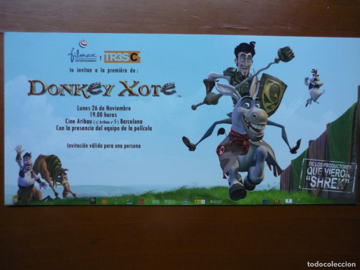 Cine: donkey xote - folleto mano invitacion preestreno - animacion - Miguel de Cervantes cine espa&ntilde;ol