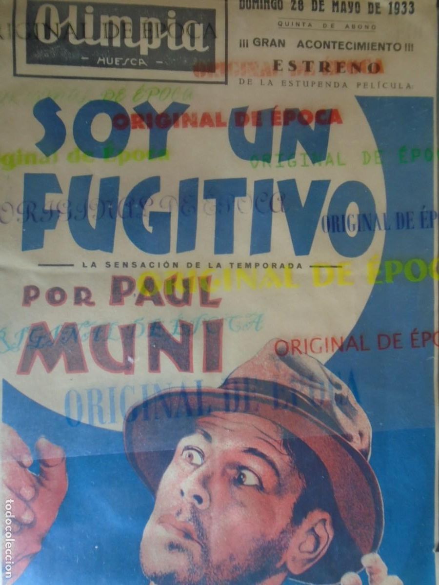 Cine: (OH-024)PROGRAMA SOY UN FUGITIVO CON PAUL MUNI A&Ntilde;O 1933 - TEATRO OLIMPIA (HUESCA)