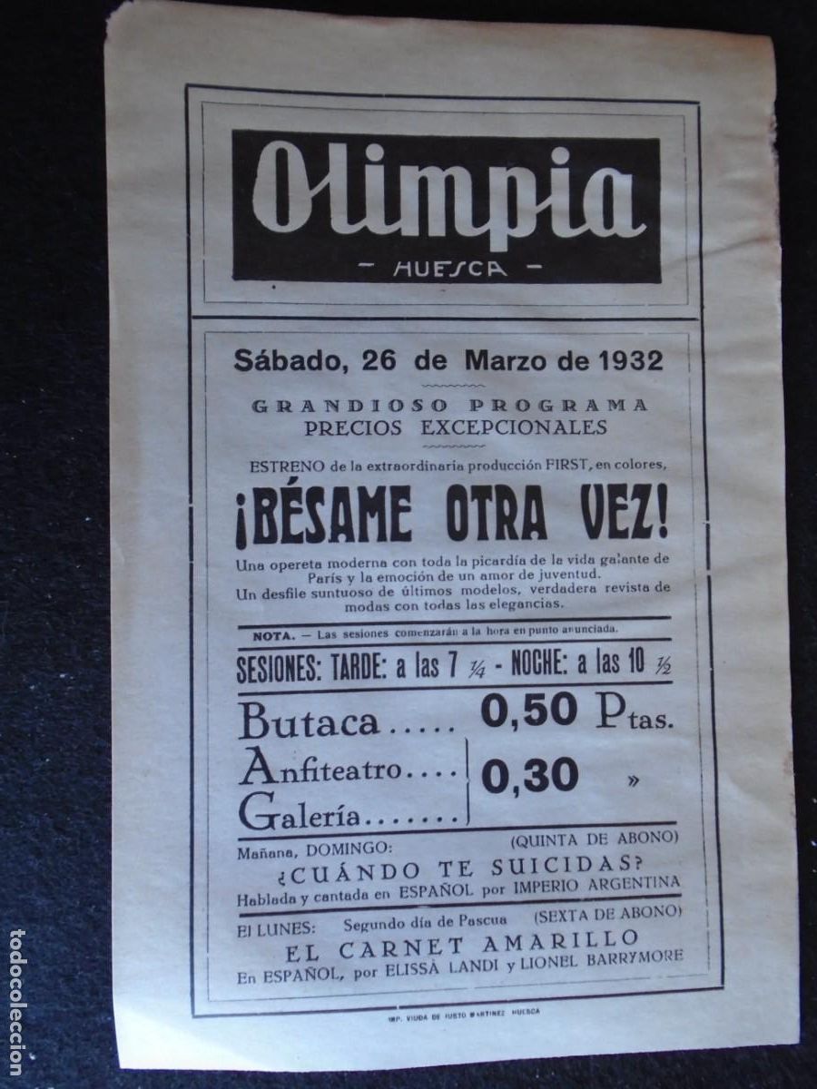 Cine: (OH-46)PROGRAMA BESAME OTRA VEZ A&Ntilde;O 1932- TEATRO OLIMPIA (HUESCA)