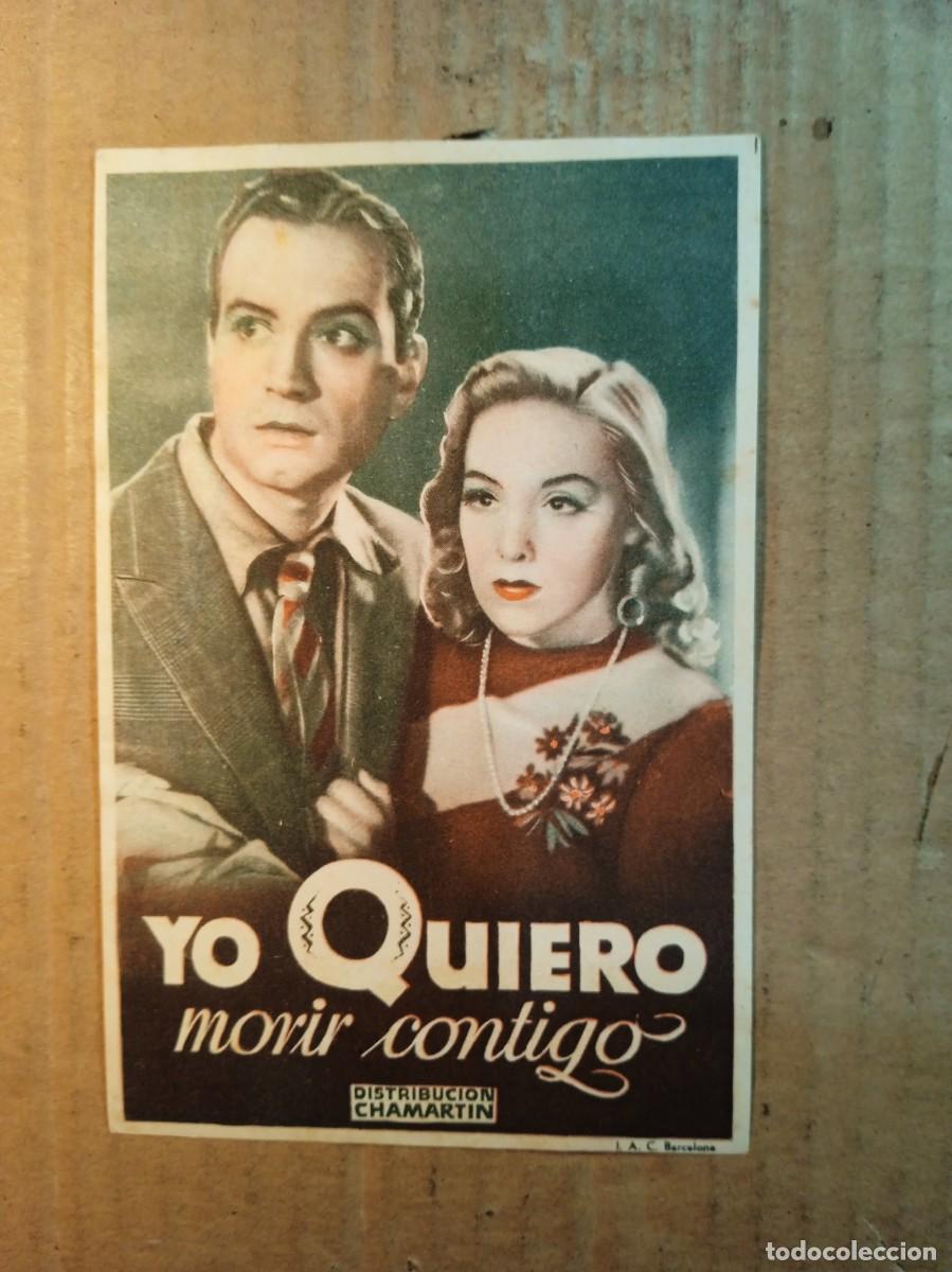  Flyers Publicitaires de films Anciens: FOLLETO DE MANO SIN PUBLICIDAD YO QUIERO MORIR CONTIGO