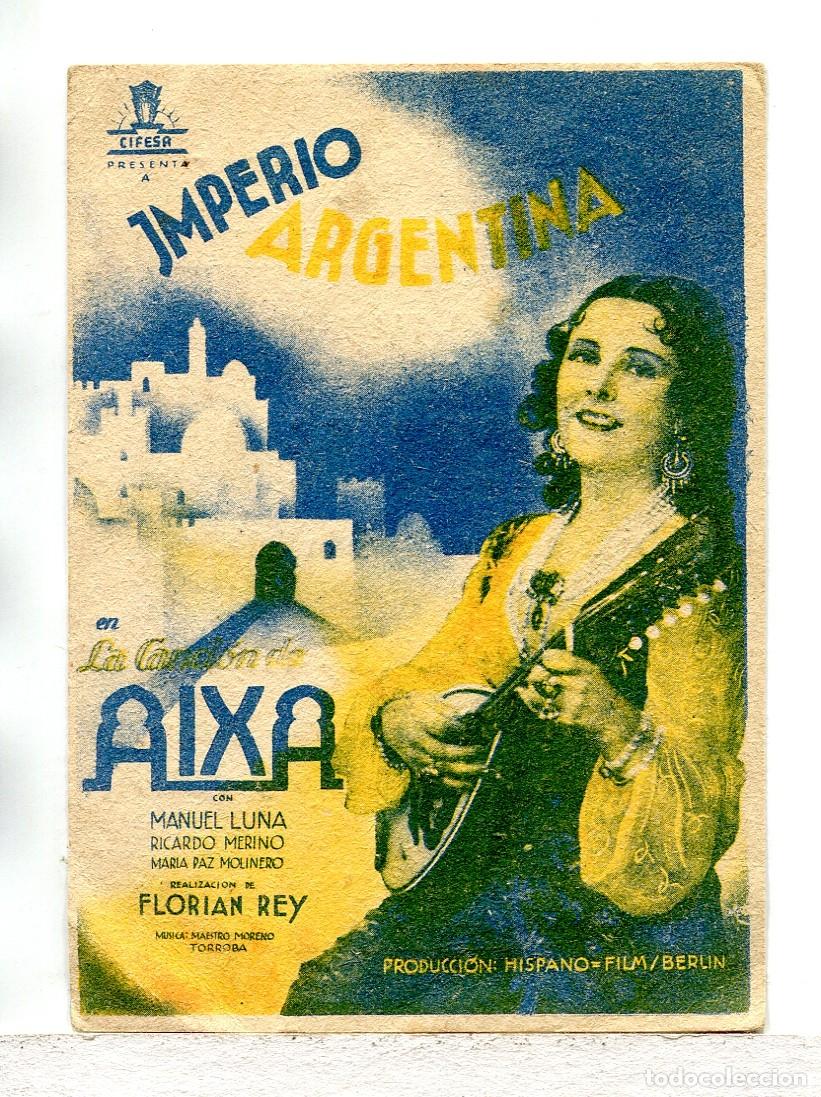 Folhetos de m&atilde;o de filmes antigos de cinema: LA CANCI&Oacute;N DE AIXA, con Imperio Argentina.