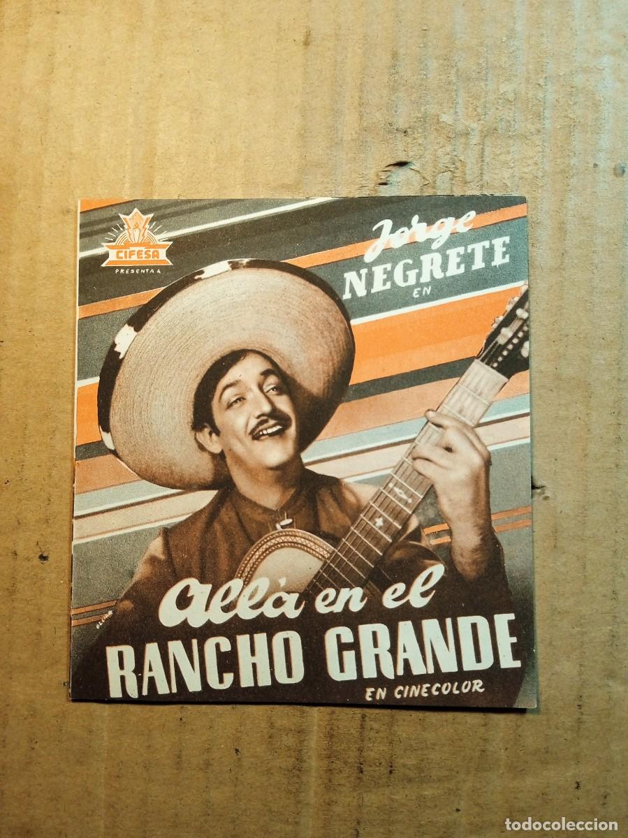 Cine: FOLLETO DE MANO DOBLE DE LA PEL&Iacute;CULA ALLA EN EL RANCHO GRANDE