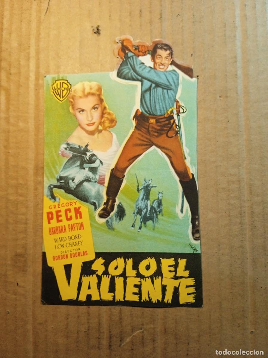 Cine: FOLLETO DE MANO TROQUELADO SOLO EL VALIENTE