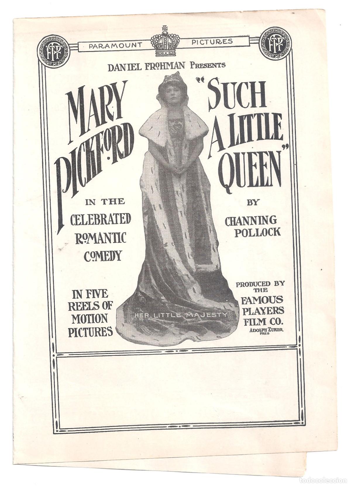 Cine: PTCC 849 SUCH A LITTLE QUEEN PROGRAMA DOBLE AMERICANO MARY PICKFORD CINE MUDO 1914