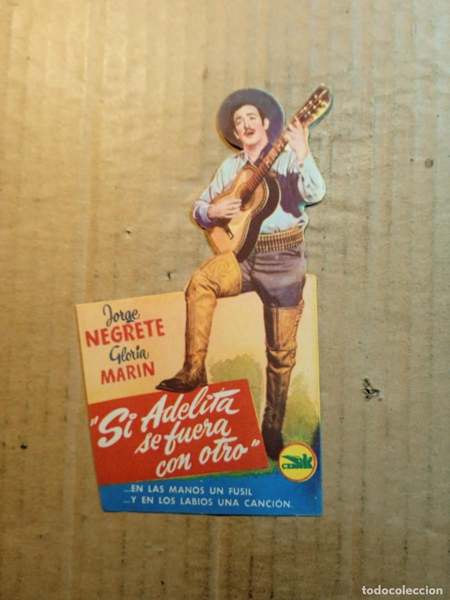 Cine: FOLLETO DE MANO TROQUELADO SI ADELITA SE FUERA CON OTRO
