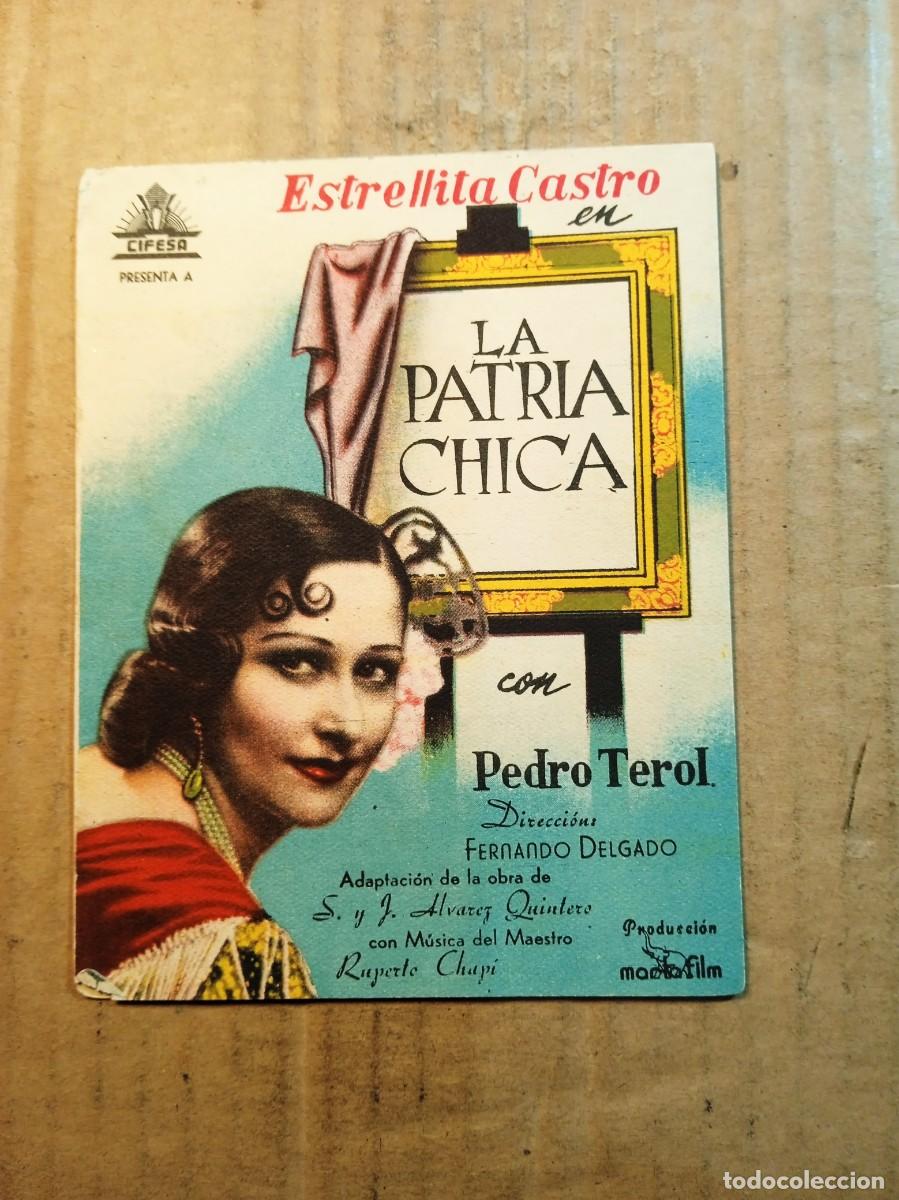 Cinema: FOLLETO DE MANO DOBLE DE LA PEL&Iacute;CULA LA PATRIA CHICA