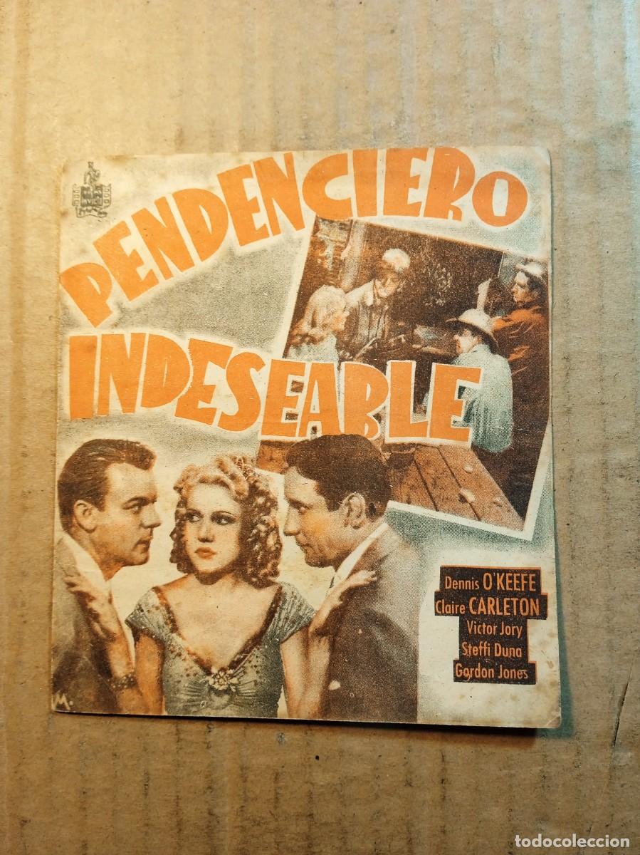 Cine: FOLLETO DE MANO DOBLE DE LA PEL&Iacute;CULA PENDENCIERO INDESEABLE