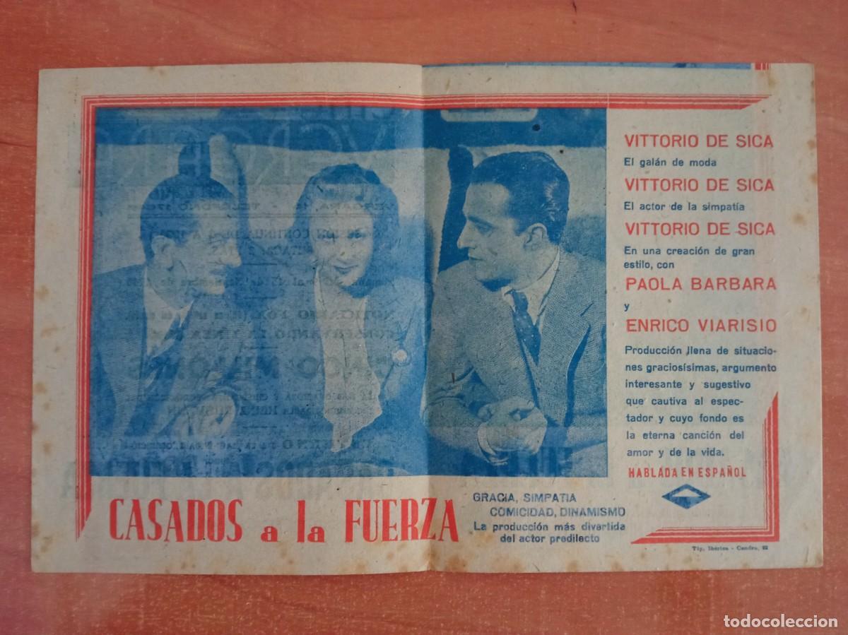 Cine: CASADOS A LA FUERZA, VITTORIA DE SICA, PAOLA BARBARA, CINE VERGARA, 1940