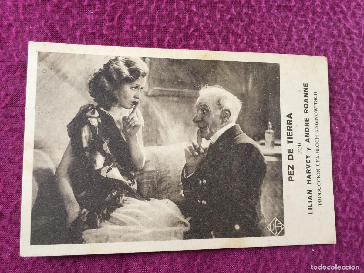 Cine: PEZ DE TIERRA, TARJETA ORIGINAL --- LILIAN HARVEY ANDRE ROANNE, SIN PUBLICIDAD A&Ntilde;OS 30