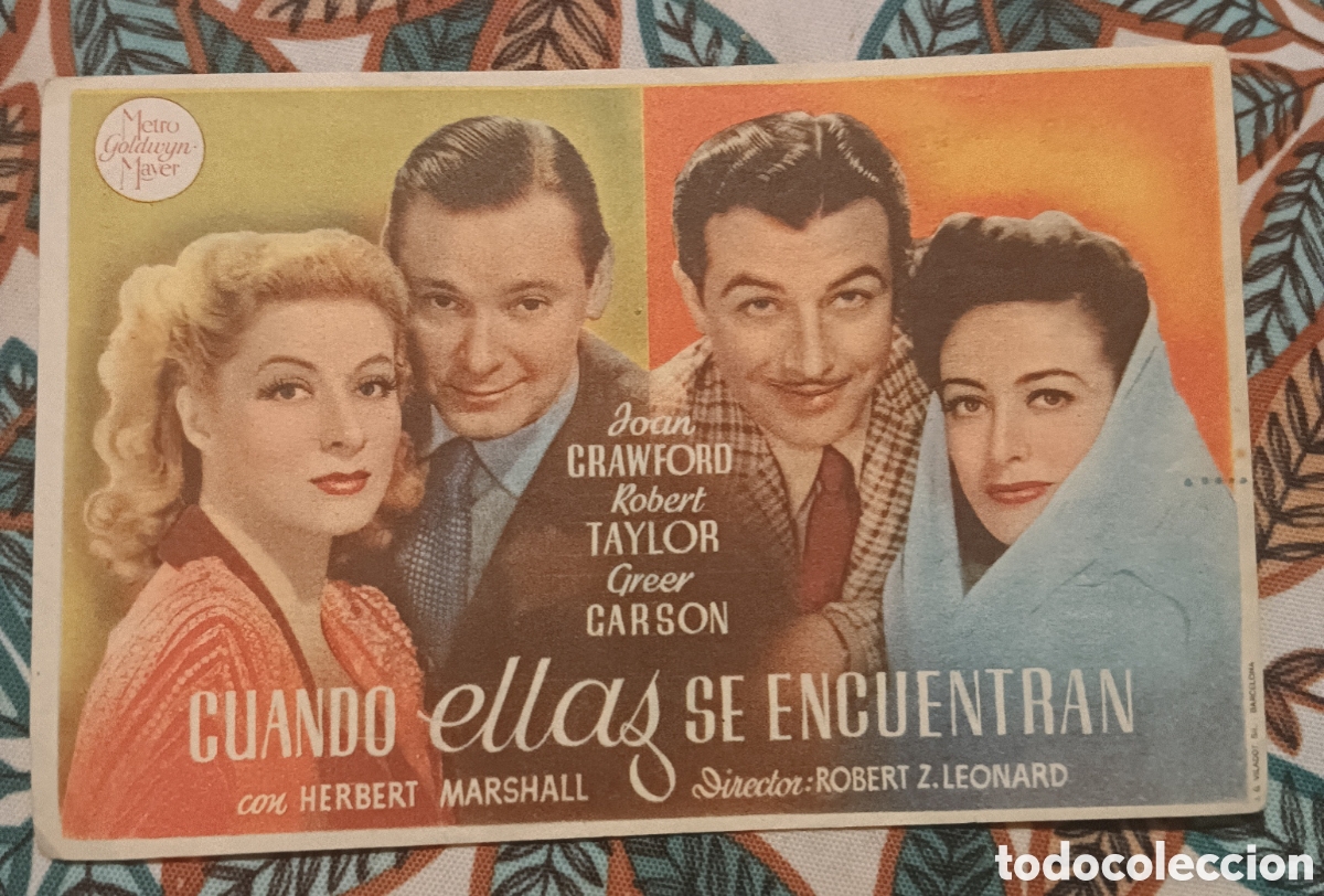 Cine: CUANDO ELLAS SE ENCUENTRAN - CON PUBLICIDAD - JOAN GRAWFORD, ROBERT TAYLOR,, GREER GARSON