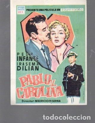 Cine: CINE FOLLETO DE MANO ACTORES PEDRO INFANTE IRASEMA DILIAN T&Iacute;TULO PABLO Y CAROLINA KURSAAL REUS