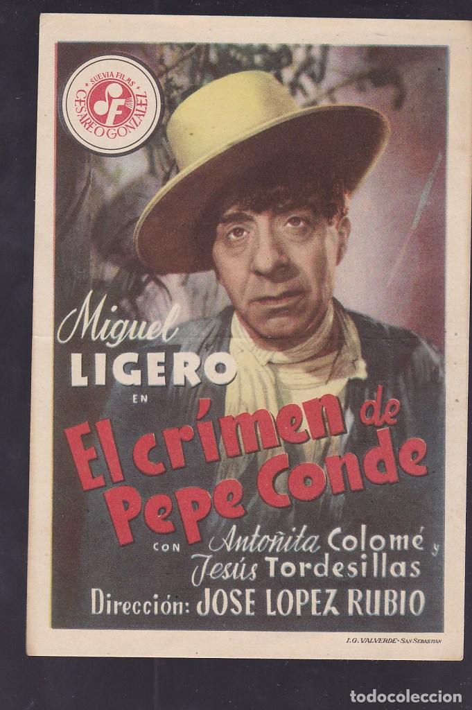 Cine: F16-35-Folleto de Mano. EL CRIMEN DE PEPE CONDE .Miguel Ligero