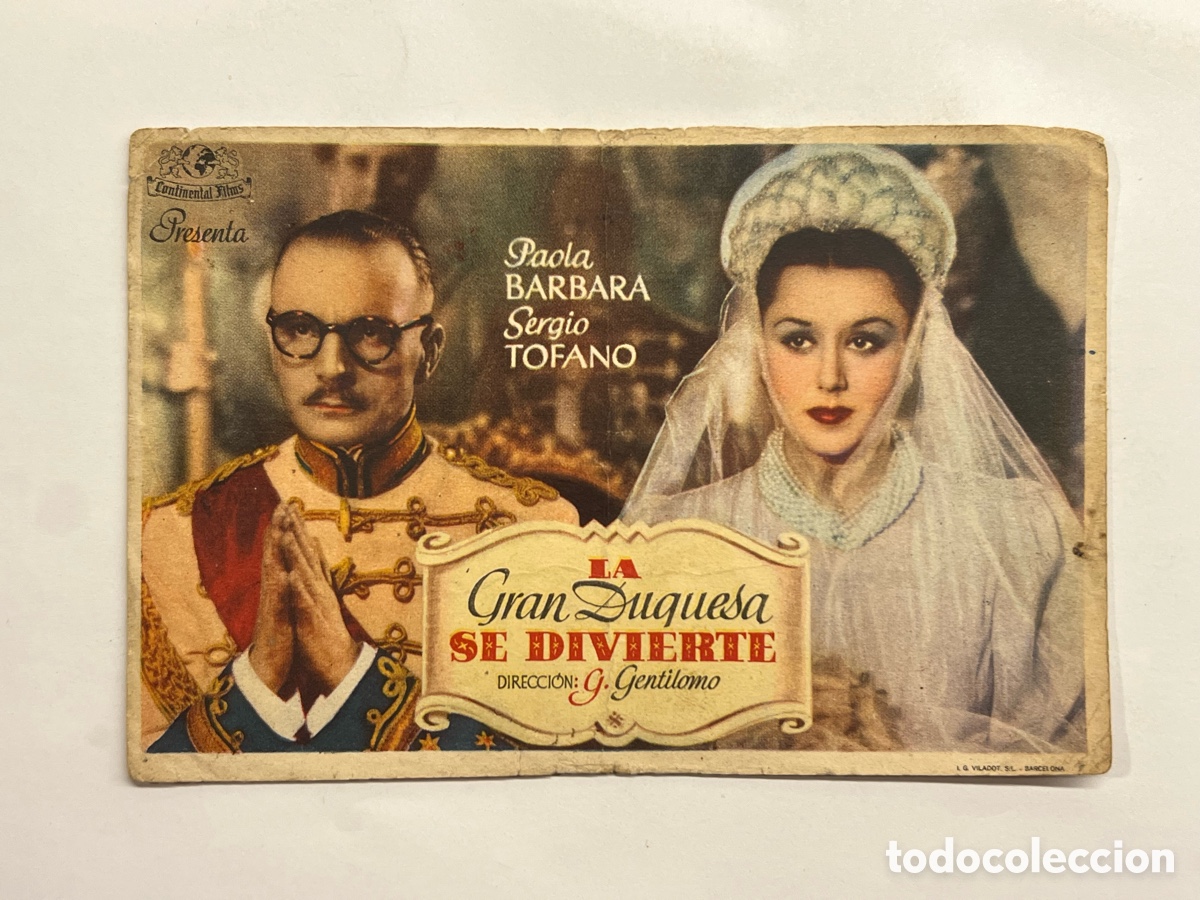 Folhetos de m&atilde;o de filmes antigos de cinema: LA GRAN DUQUESA SE DIVIERTE, Paola BARBARA y Sergio TOFANO. Comedia (a.1940)