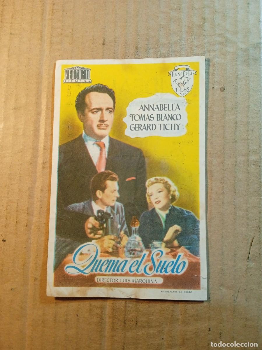  Foglietti di film di film antichi di cinema: FOLLETO DE MANO CON PUBLICIDAD QUEMA EL SUELO