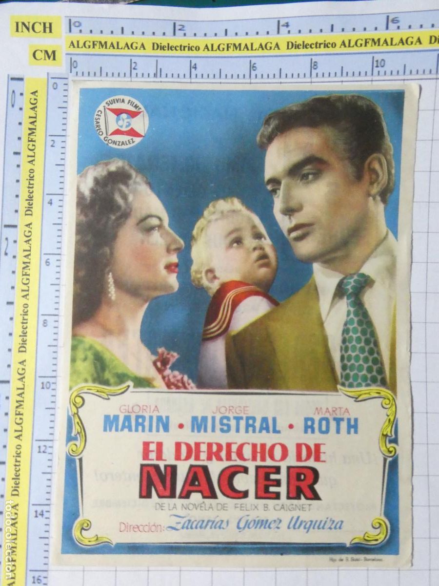 Cine: PROGRAMA DE MANO. CINE. PEL&Iacute;CULA. EL DERECHO DE NACER TEATRO CINE NACIONAL GRANADA. 452