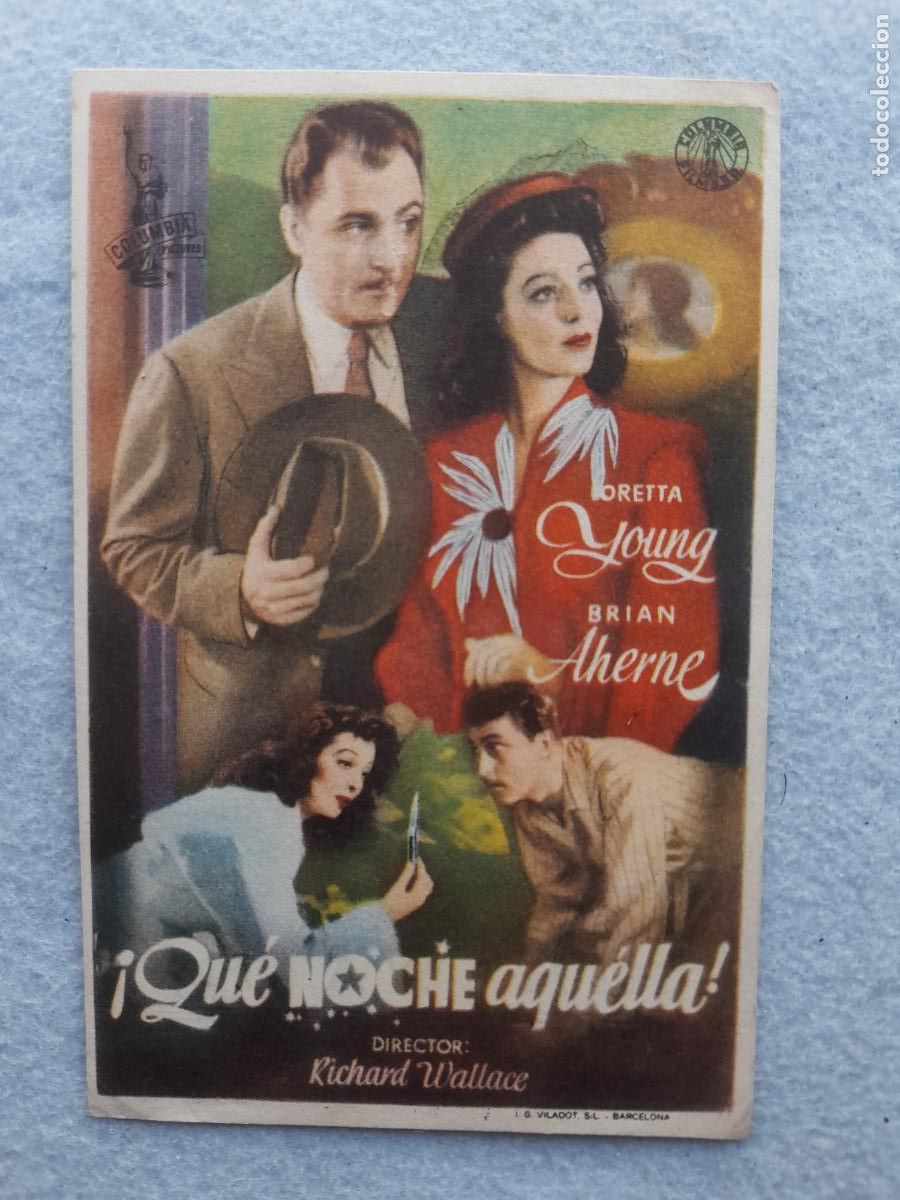  Foglietti di film di film antichi di cinema: Que Noche Aquella. A&ntilde;o 1947. Loretta Young. Brian Aherne.