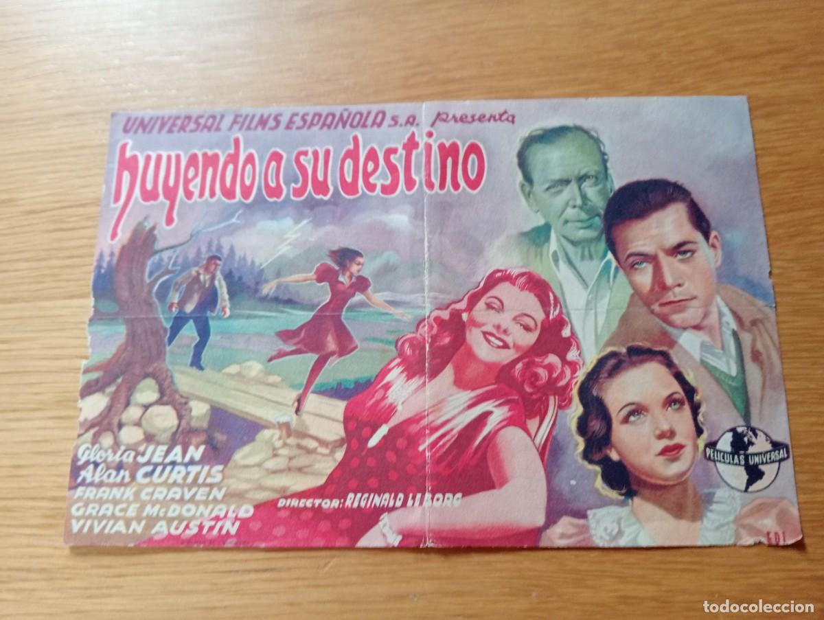 Folhetos de m&atilde;o de filmes antigos de cinema: FOLLETO DE MANO. HUYENDO A SU DESTINO. GLORIA JEAN Y ALAN CURTIS. REGINALD LEBORG. 1944.