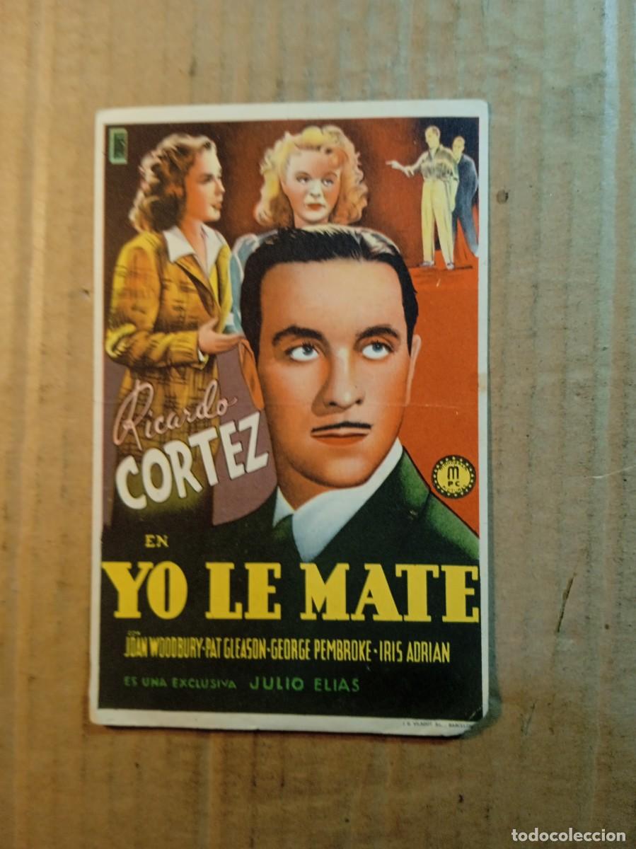  Foglietti di film di film antichi di cinema: FOLLETO DE MANO CON PUBLICIDAD YO LE MATE