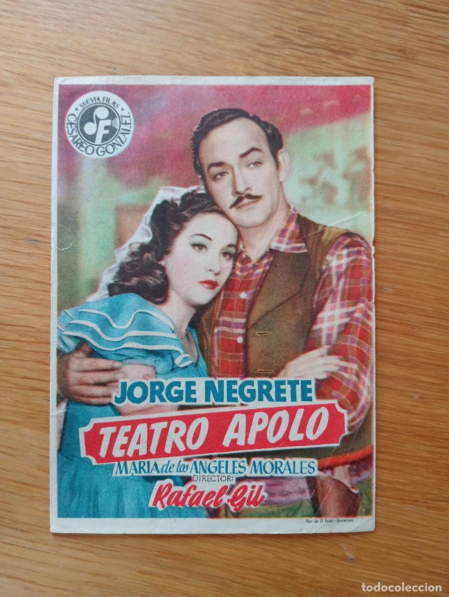 Folhetos de m&atilde;o de filmes antigos de cinema: FOLLETO DE MANO. TEATRO APOLO. JORGE NEGRETE Y M.&ordf; DE LOS &Aacute;NGELES MORALES. RAFAEL GIL. 1950.