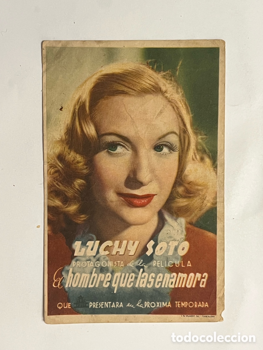 Foglietti di film di film antichi di cinema: PROGRAMA DE CINE: EL HOMBRE QUE LAS ENAMORA. LUCHY SOTO