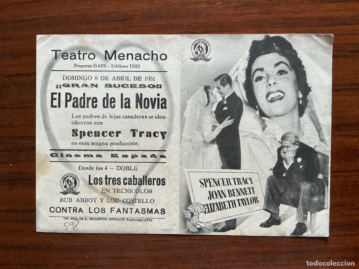  Foglietti di film di film antichi di cinema: PROGRAMA METRO CINE TEATRO MENACHO BADAJOZ EL PADRE DE LA NOVIA SPENCER TRACY