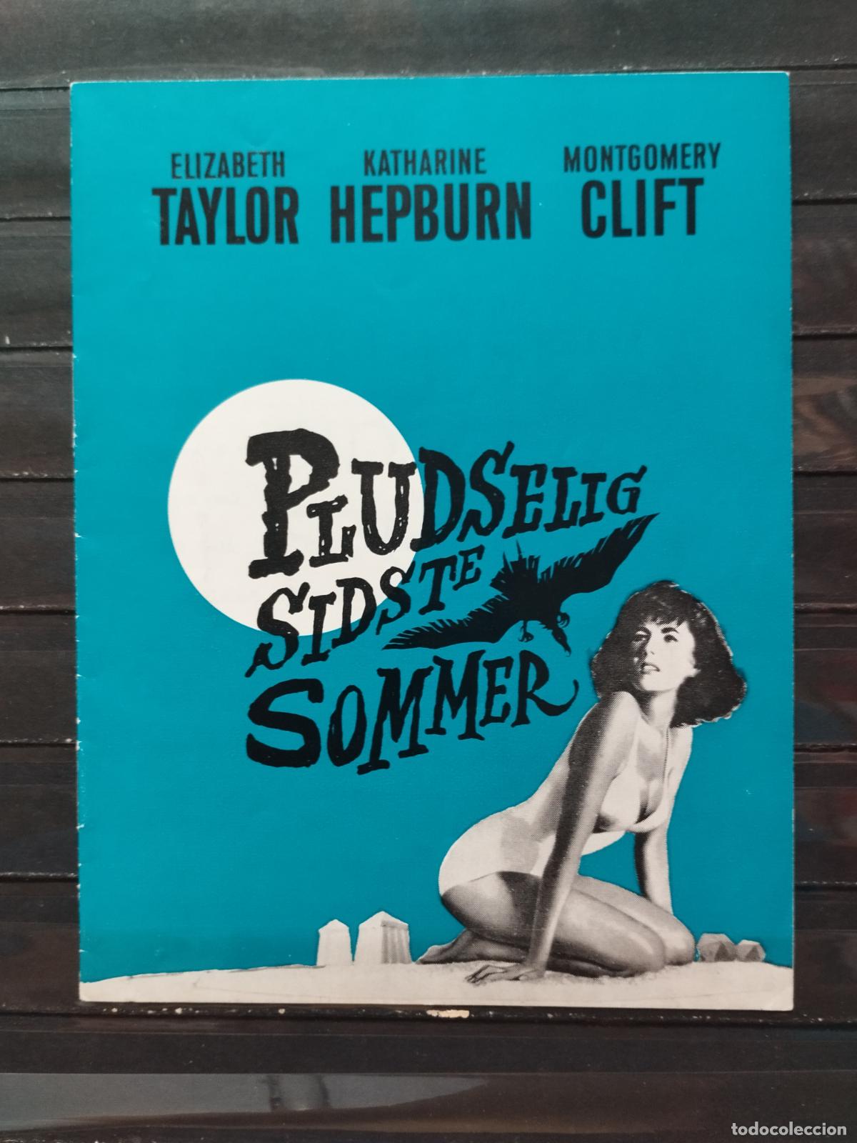 Folhetos de m&atilde;o de filmes antigos de cinema: BZB PROGRAMA DE CINE 4 HOJAS. DANES. DE REPENTE EL VERANO PASADO. ELISABETH TAYLOR, KATHERINE HEPBUR