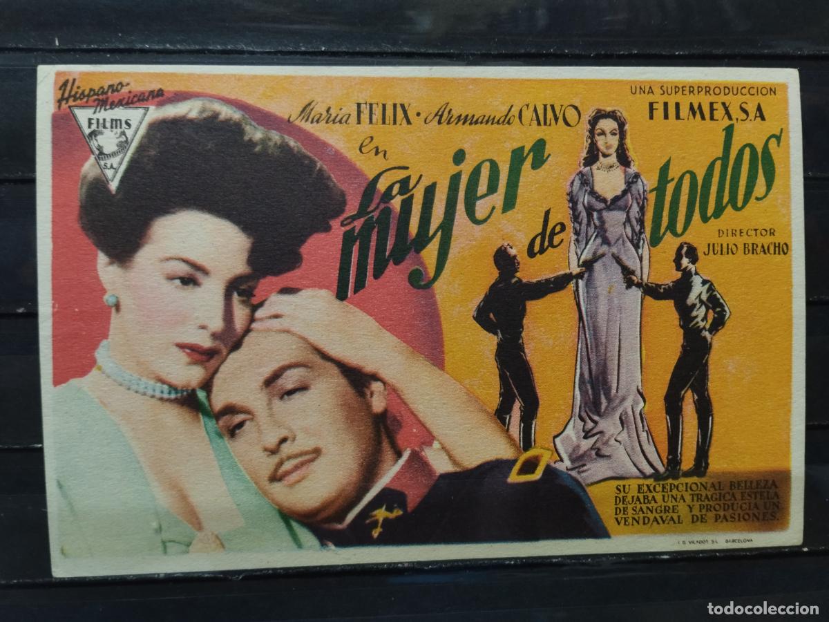 Foglietti di film di film antichi di cinema: BZB PROGRAMA DE CINE. SENCILLO. LA MUJER DE TODOS. CON MARIA FELIX Y ARMANDO CALVO. SIN DORSO.