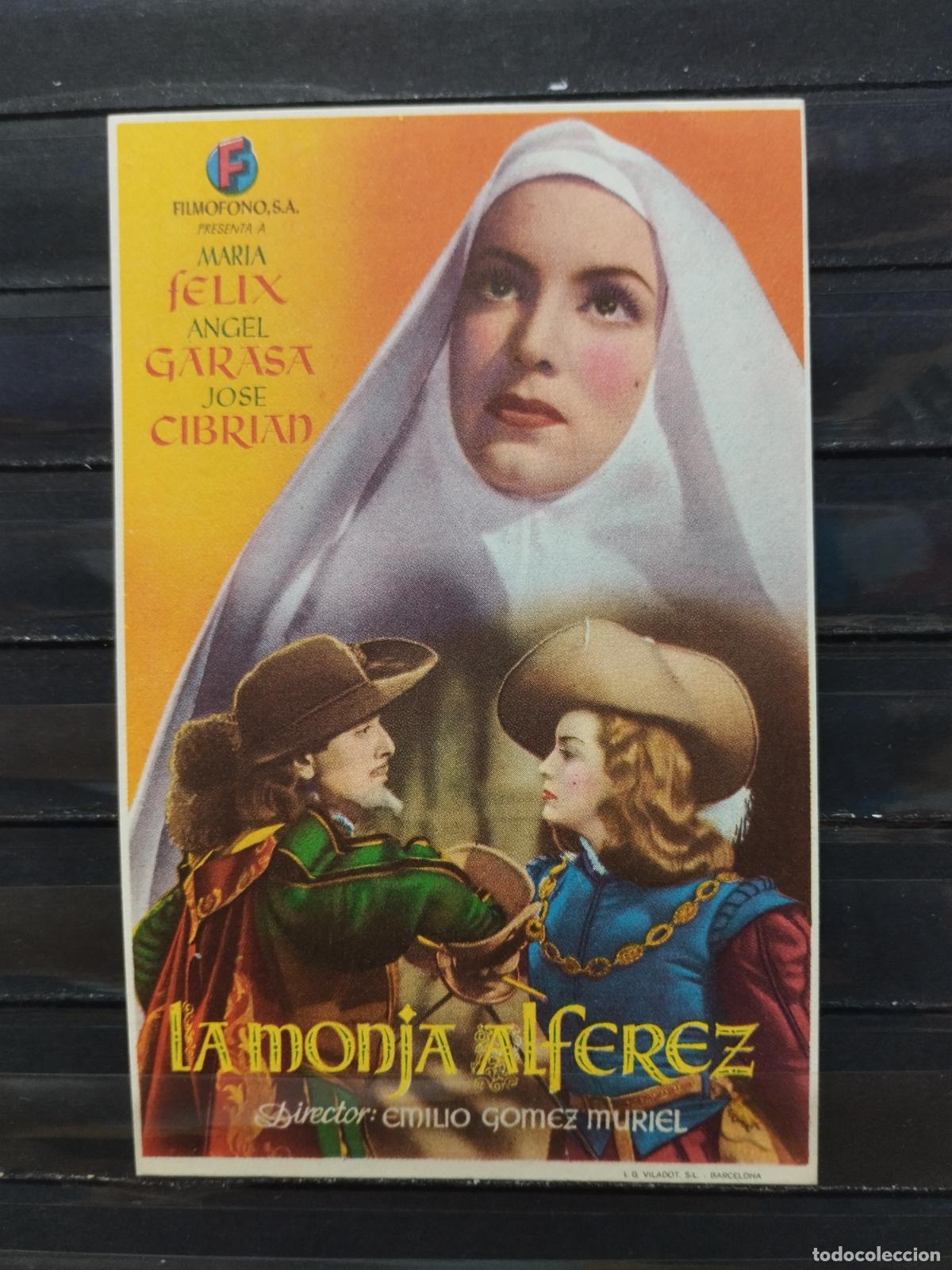 Kino: BZB PROGRAMA DE CINE. SENCILLO.LA MONJA ALFEREZ. CON MARIA FELIX Y ANGEL GARASA. SIN DORSO.