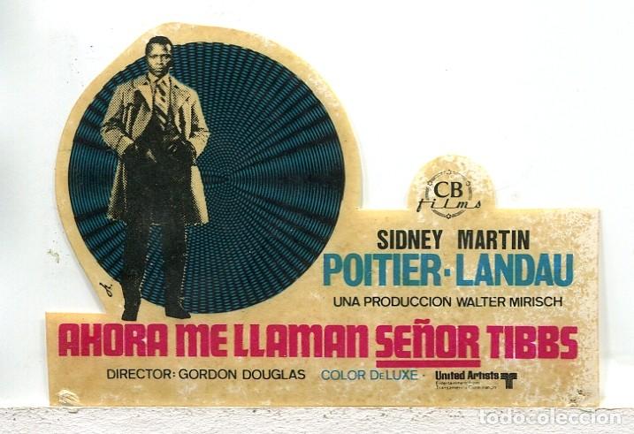  Foglietti di film di film antichi di cinema: AHORA ME LLAMAN SE&Ntilde;OR TIBBS, con Sidney Poitier. PEGATINA TROQUELADA..