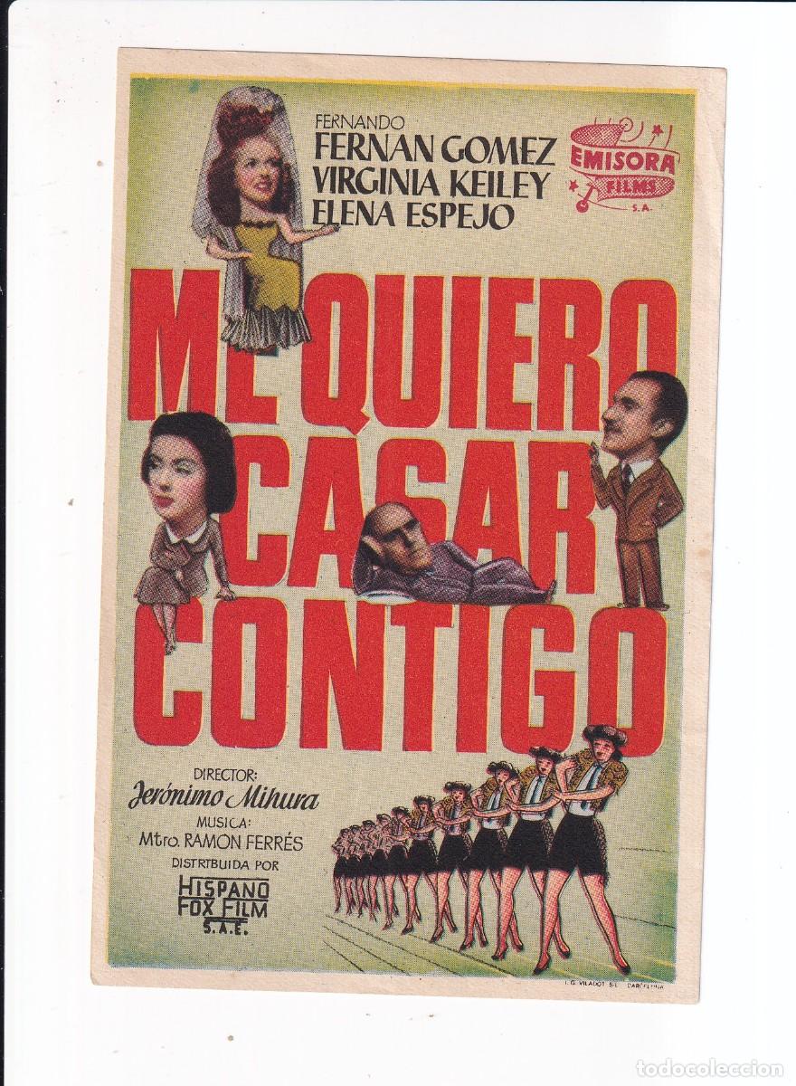 Cine: ME QUIERO CASAR CONTIGO : FERNANDO FERNAN GOMEZ .- SIN PUBLICIDAD