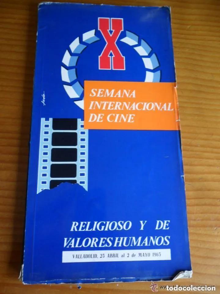 Cinema: PROGRAMA X EDICI&Oacute;N SEMANA INTERNACIONAL CINE RELIGIOSO Y DE VALORES HUMANOS VALLADOLID SEMINCI 1965