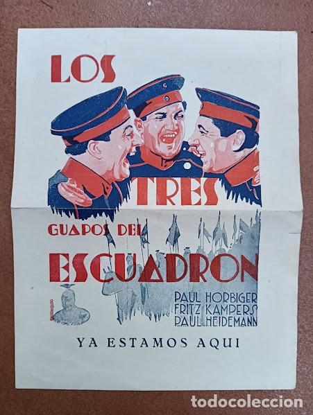 Kino: LOS TRES GUAPOS DEL ESCUADRON PROGRAMA SENCILLO FRITZ KAMPERS PAUL HEIDEMANN PAUL HORBIGER raro