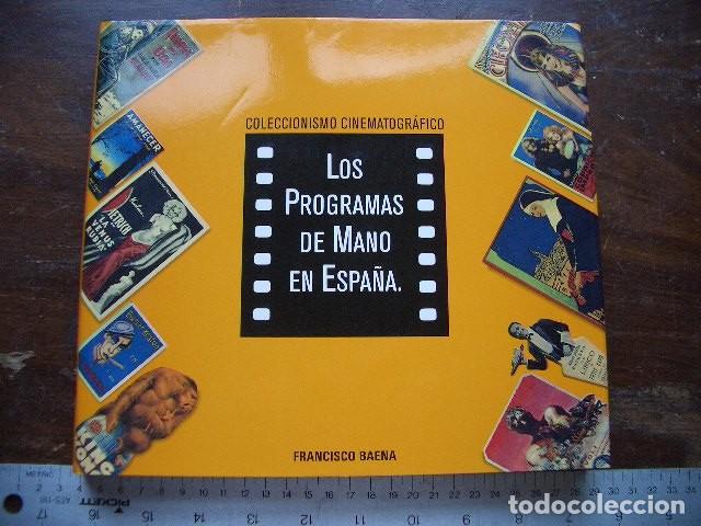 Kino: COLECCIONISMO CINEMATOGR&Aacute;FICO: LOS PROGRAMAS DE MANO EN ESPA&Ntilde;A. BAENA, FRANCISCO