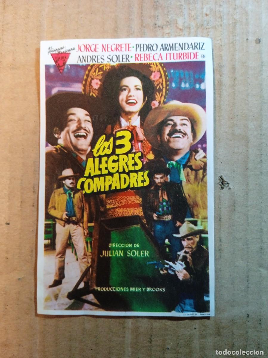 Cine: FOLLETO DE MANO CON PUBLICIDAD LOS 3 ALEGRES COMPADRES - Foto 1